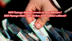Milli Piyango biletleri nerede ve nasıl basılıyor? Milli Piyango bileti satın alırken nelere dikkat edilmeli?