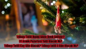 Yılbaşı Tatili Hangi Güne Denk Geliyor? 31 Aralık Pazartesi Tatil Olacak Mı? Yılbaşı Tatili Kaç Gün Olacak? Yılbaşı tatili 4 Gün Olacak Mı?