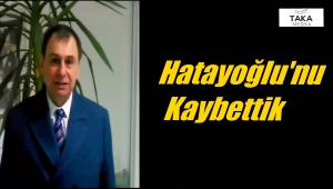 1967 Derneği Başkanı Alaattin Hatayoğlu'nu Kaybettik