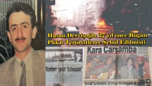 OFLU ŞEHİT HASAN DERVİŞOĞLU 27 YIL ÖNCE BÜGÜN PKKLI TERÖRİSTLERCE ŞEHİT EDİLMİŞDİ