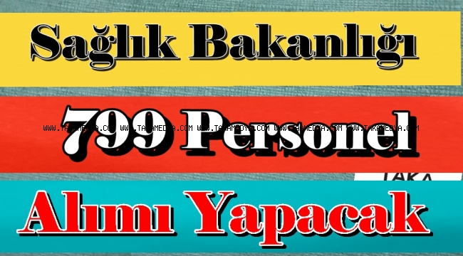  Sağlık Bakanlığı 799 Paramedik Alımı Yapacak