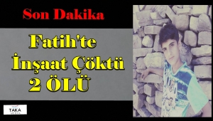 Emirhan Tunç Fatih!teki Göcükte Hayatını Kaybetti