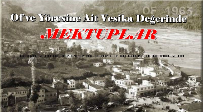 Of ve Üzerine Yazılmış Mektup Nameler'Merakla Okuyunuz!!!