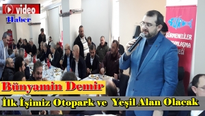 Güngören Ak parti Belediye Başkan Adayı Bünyamin Demir' Otopark ve Yeşil Alan İlk Projemiz Olacak