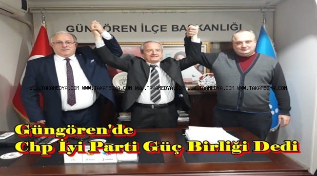 Güngören'de CHP İle İYİ Parti El Sıkıştı