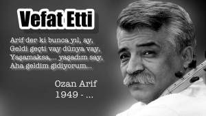 Ozan Arif (Şirin) Tedavi Gördüğü Hastanede Hayatını Kaybetti