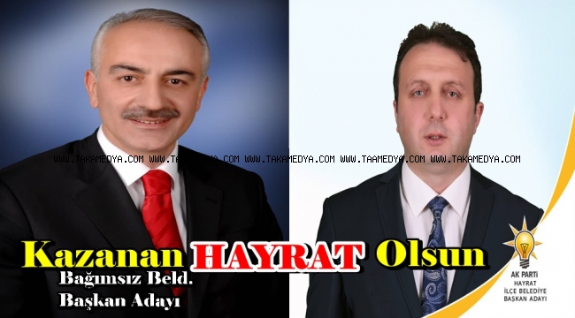 Hayrat'ta Hayratlılar Kazanacak