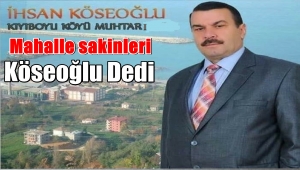 Kıyıboyu'nda İhsan Köseoğlu Damgası