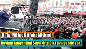 Of'ta Millet İttifakı Mitingi'Başkan Adayı Hilmi Saral Oflulara Seslendi