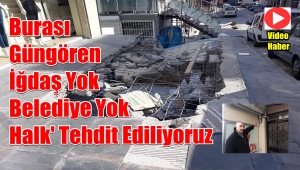 Güngören'de Neler Oluyor