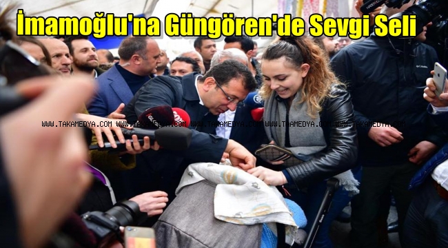 İMAMOĞLU GÜNGÖREN'DE