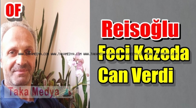 Son Dakika/ Feci Kazanın Acısı Of'a Düştü