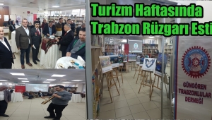 Turizm Haftasında Trabzonlular Damga Vurdu