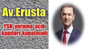 İyi Partili' Osman Erusta 'YSK yoruma açık kapıları kapatmadı, belirsizlik devam ediyor