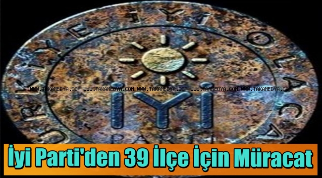 SON DAKİKA! İyi Parti 39 ilçede itiraz etti!