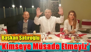 BAŞKAN ŞATIROĞLU 