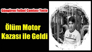 Emir Aksakal Motor Kazasında Can Verdi