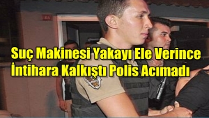 Güngören'de Suç Makinesi Yakalanınca İntihara Kalkıştı