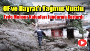 OF ve Hayrat'ta Şiddetli Yağmur Etkili Oldu
