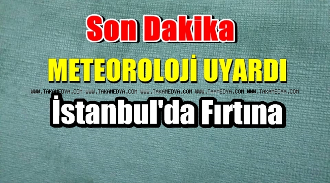 İstanbul'lular Fırtınaya Dikkat
