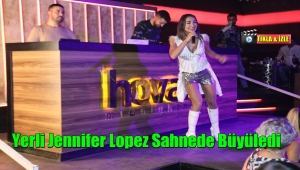 Türkiye'nin Yerli Jennifer Lopez'i Sahnede Büyüledi