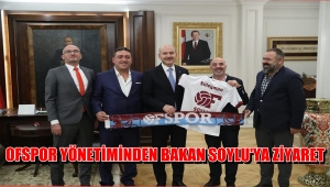 BAKAN SOYLU OFSPOR YÖNETİMİNİ AĞIRLADI