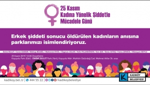 ERKEK ŞİDDETİ SONUCU ÖLDÜRÜLEN KADINLARIN İSİMLERİ PARKLARDA YAŞAYACAK