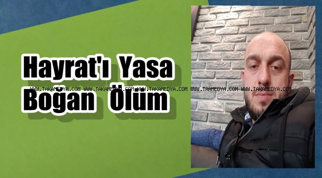 Yusuf Nuhoğlu Hayrat'ı Yasa Boğdu