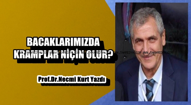 BACAKLARIMIZDA KRAMPLAR NİÇİN OLUR?