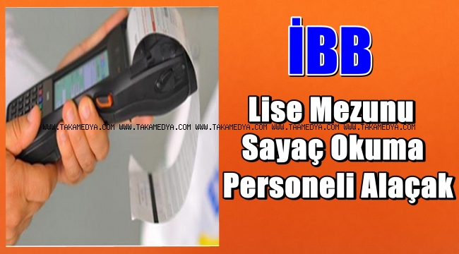 İBB Lise Mezunu Eleman Alımı İçin Başvurular Başladı