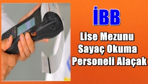 İBB Lise Mezunu Eleman Alımı İçin Başvurular Başladı