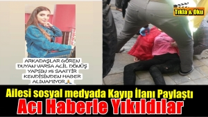 Gamze Kayran'ın Ailesi Acı Haberi Polis Merkezinde Aldı