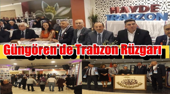 Güngören Trabzonlular Derneğinden Muhteşem Gece