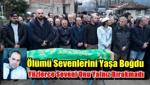 Köksal Turan Göz Yaşları Arasında Toprağa Verildi