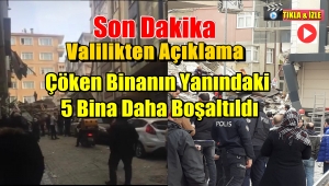 Bahçelievler'de Çöken Binanın Yanındaki Beş Bina Daha Boşaltıldı