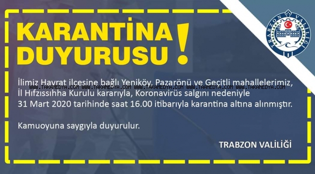 Hayrat'ta 3 Mahalle Karantina'ya Alındı