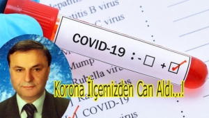 Mehmet Düzenli Corona'dan Hayatını Kaybetti