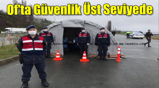 OF'TA JANDARMA'DAN İLÇE GİRİŞLERİ KONTROL ALTINDA