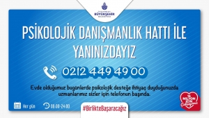  PANDEMİ DÖNEMİNDE İBB’DEN HALK SAĞLIĞINA PSİKOLOJİK DESTEK