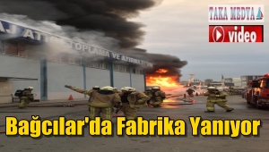 Bağcılar'da Büyük Yangın Devam Ediyor