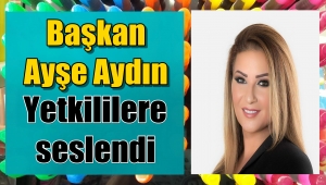 Başkan Ayşe Aydın 'Esnaf Olarak Mağduruz Destek İstiyoruz