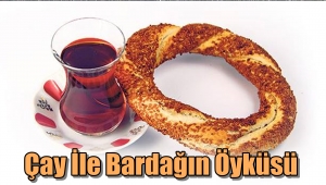 ÇAY BARDAĞINDAKİ TARİH