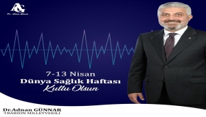 Trabzon Milletvekili Dr.Adnan Günnar'dan 