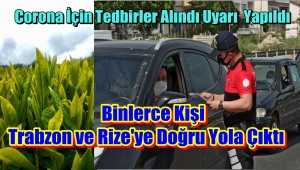 Çay Üreticisi Trabzon ve Rize Yolunda
