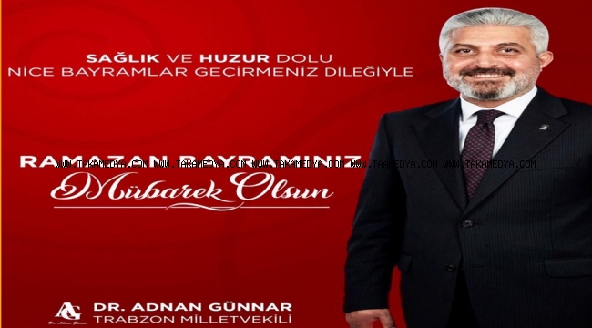 DR. ADNAN GÜNNAR'DAN RAMAZAN BAYRAMI MESAJI