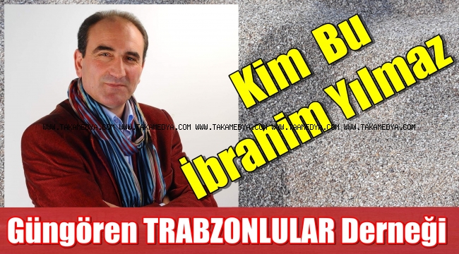 Dernekçilikte Çığır Açan İbrahim Yılmaz'ı Tanıyalım