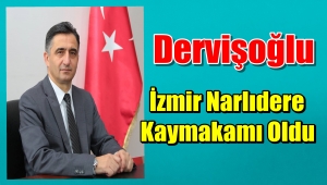Kaymakam Suat Dervişoğlu İzmir Narlıdere'ye Atandı