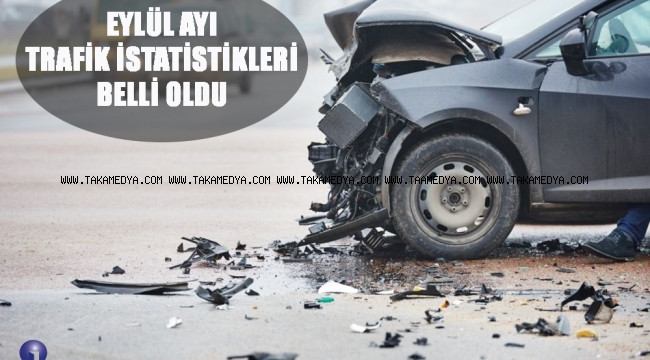 EYLÜL AYI TRAFİK İSTATİSTİKLERİ BELLİ OLDU
