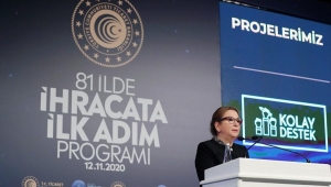 TİCARET BAKANLIĞI’NDAN 81 İLE İHRACAT ATAĞI