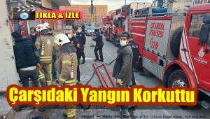Bakırköy Çarşıda Yangın